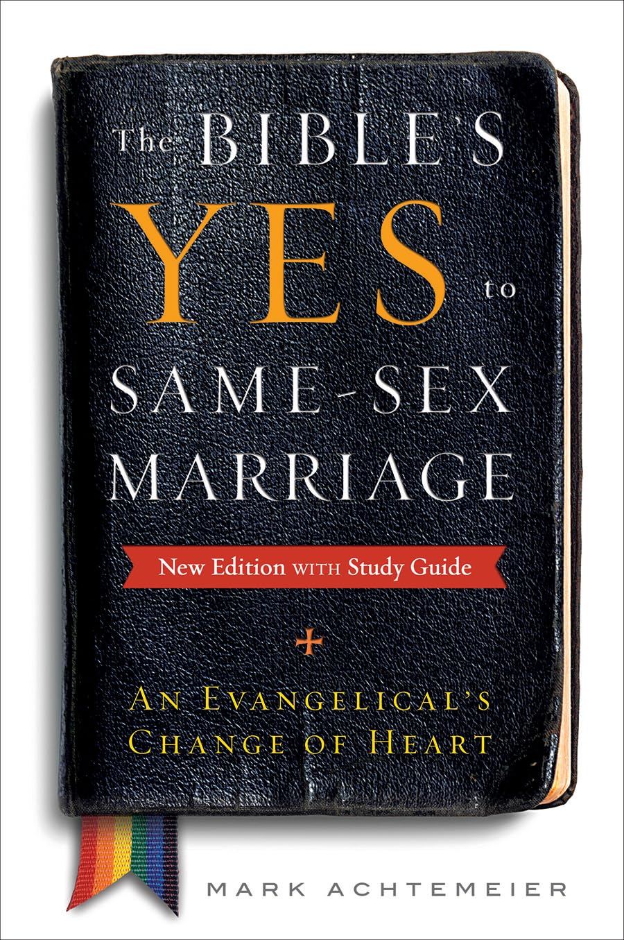 The Bible's Yes to Same-Sex Marriage, New Edition with Study Guide: An Evangelical's Change of Heart - 7803