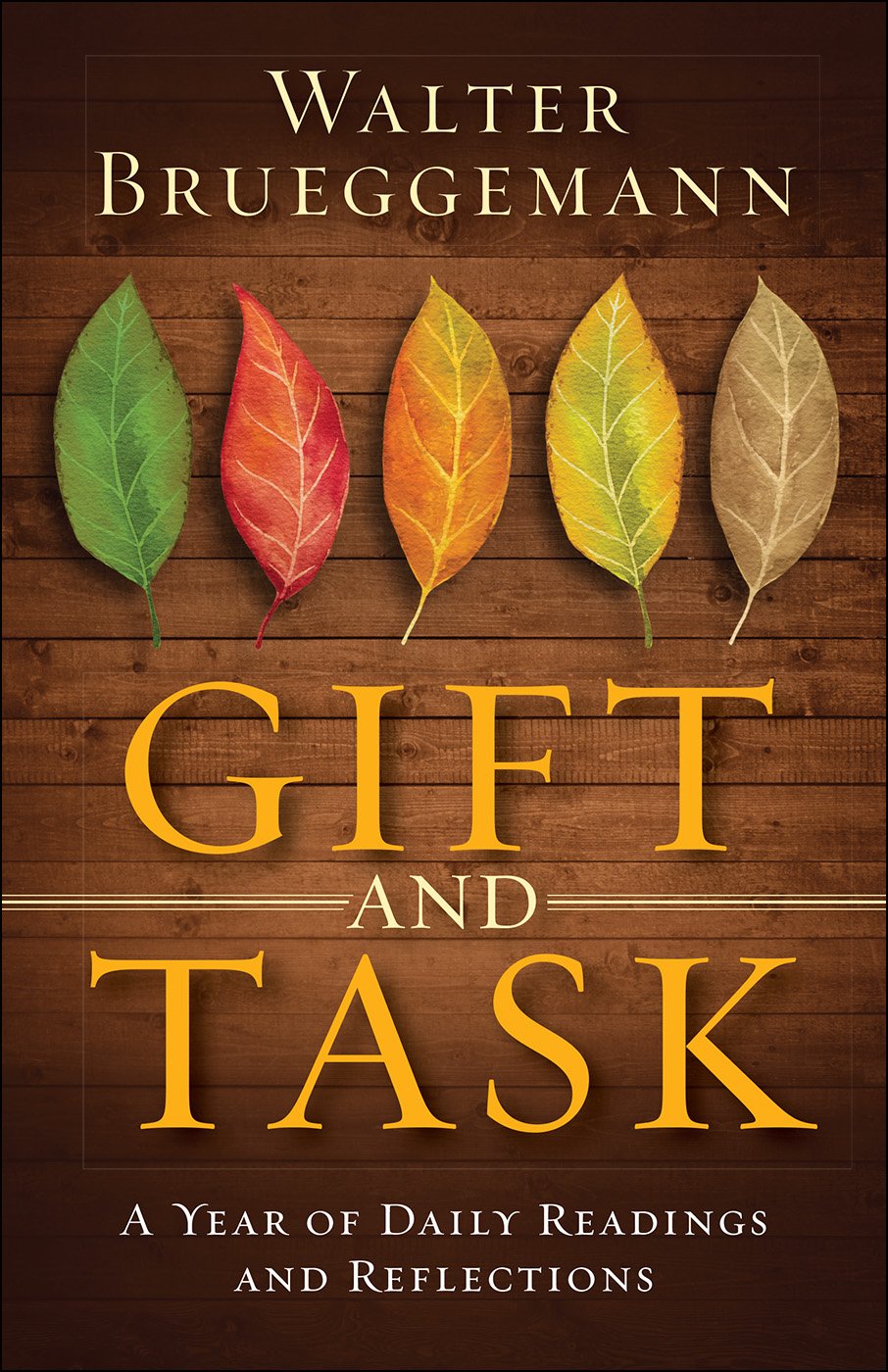 Gift and Task: A Year of Daily Readings and Reflections - 817