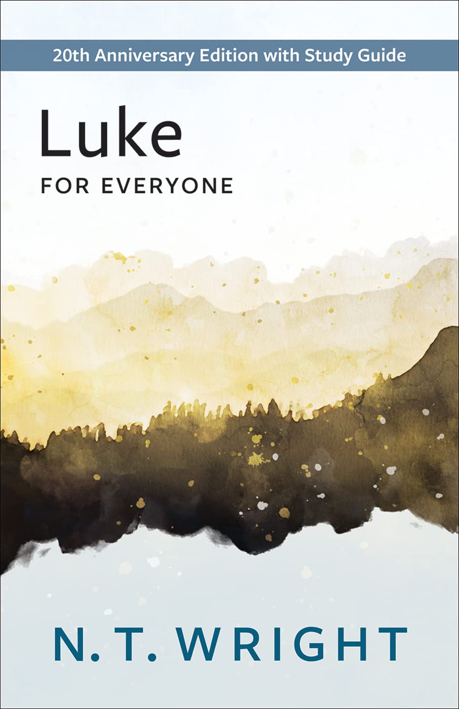 Luke for Everyone: 20th Anniversary Edition with Study Guide (The New Testament for Everyone)