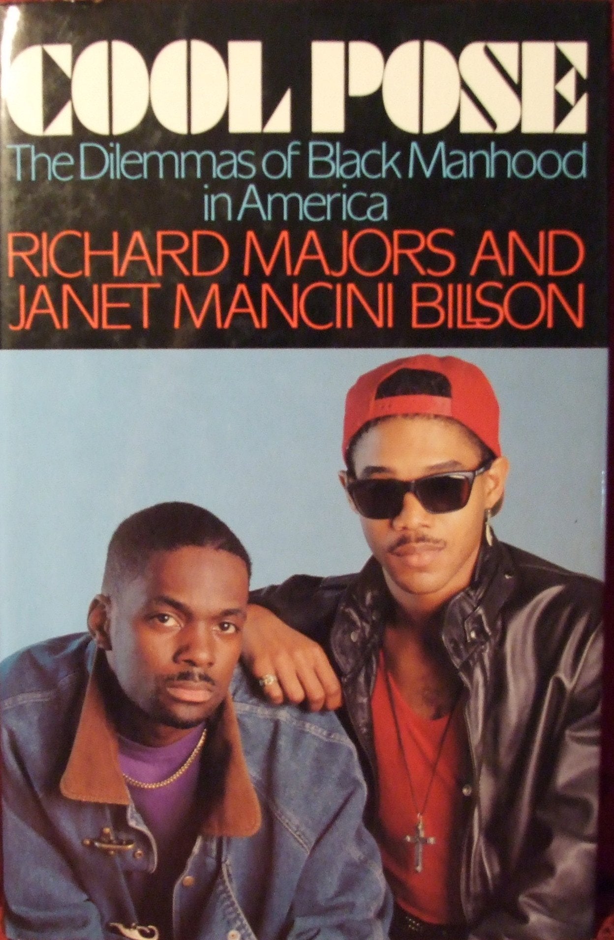 Cool Pose: The Dilemmas of Black Manhood in America - 2292