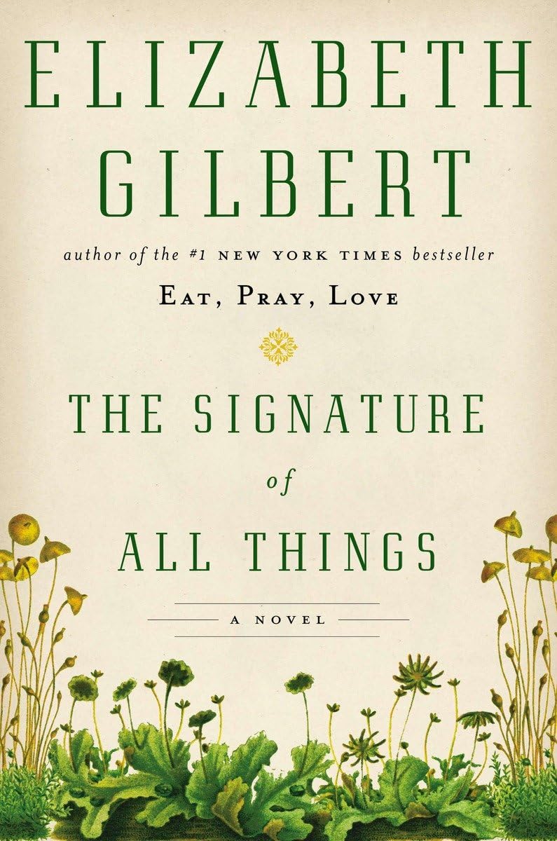 The Signature of All Things: A Novel - 2326