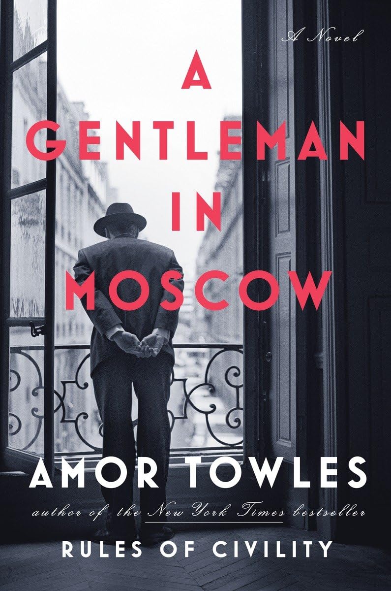 A Gentleman in Moscow: A Novel - 9216