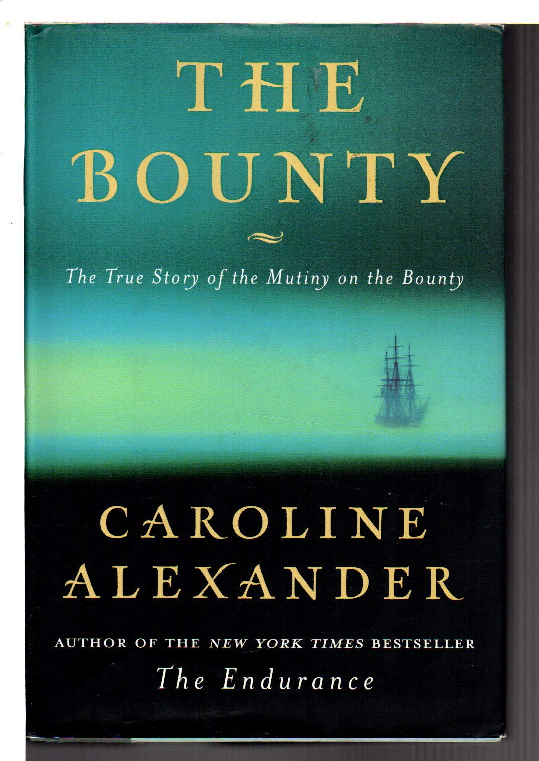 The Bounty: The True Story of the Mutiny on the Bounty