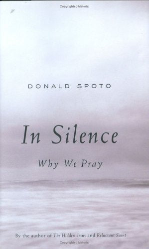 In Silence: Why We Pray - 9744