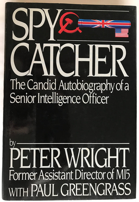 Spy Catcher: The Candid Autobiography of a Senior Intelligence Officer - 9619