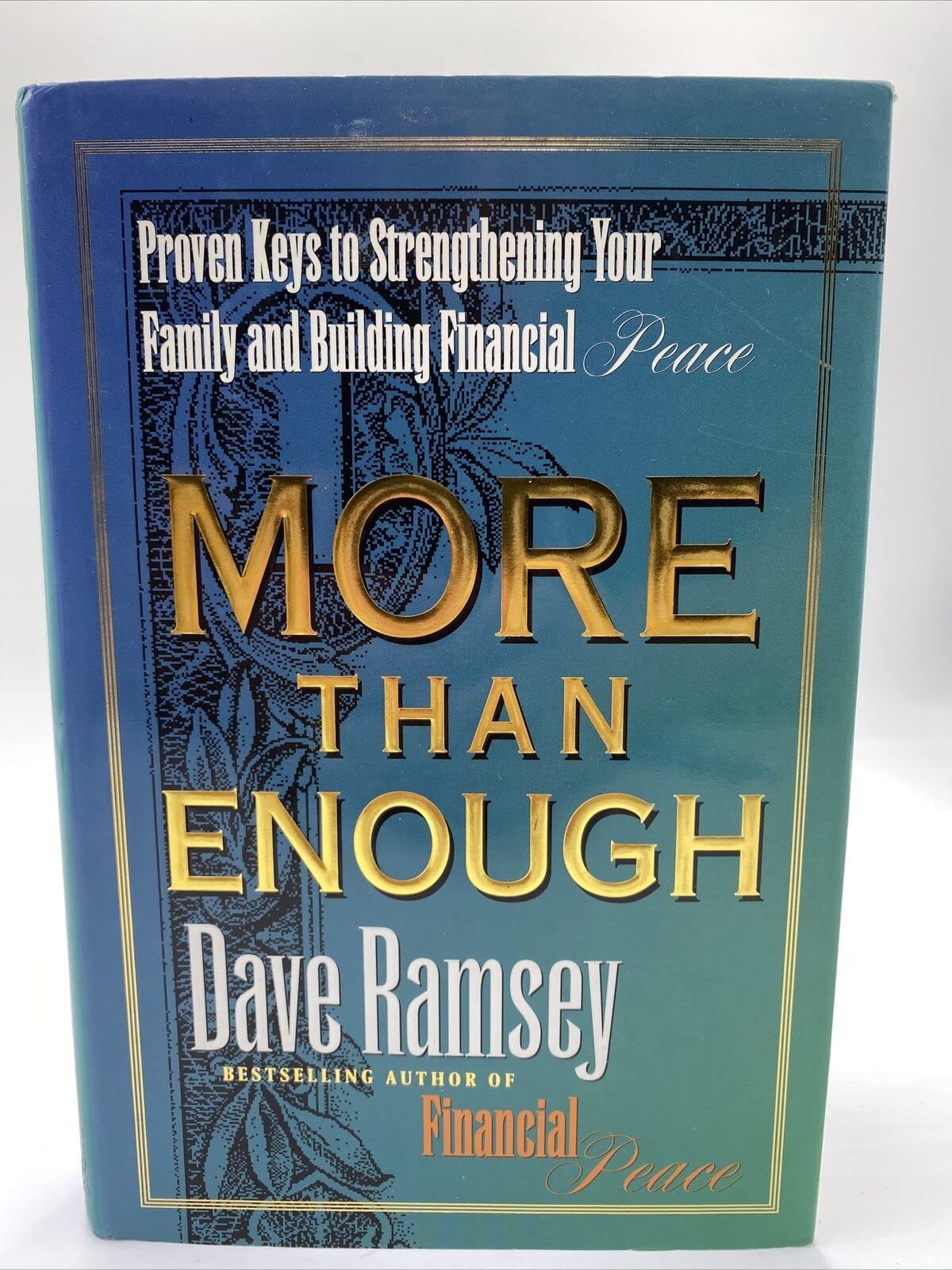 More Than Enough: Proven Keys to Strengthening Your Family and Building Financial Peace