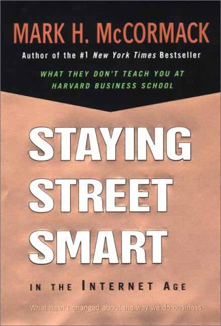 Staying Street Smart in the Internet Age: What Hasn't Changed About the Way We Do Business