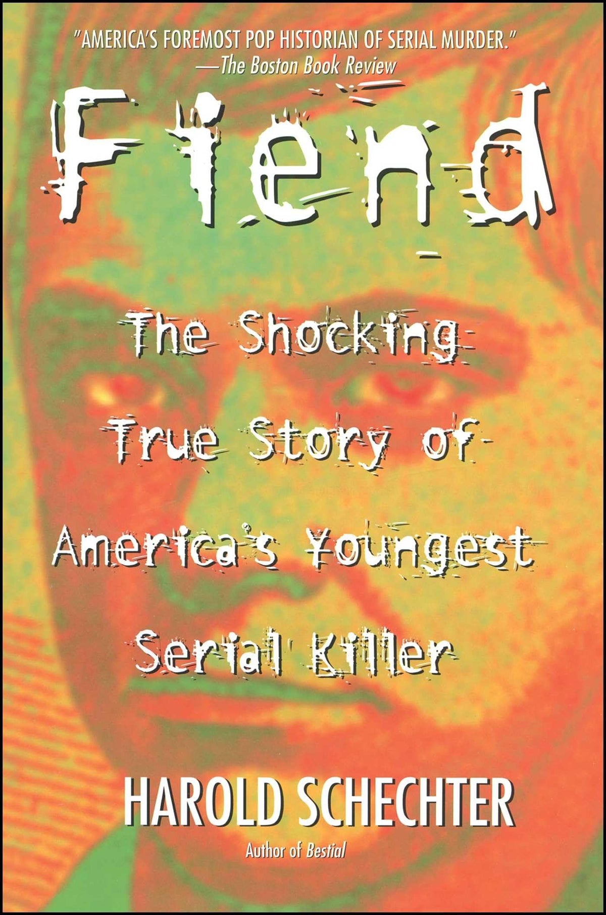 Fiend: The Shocking True Story Of America's Youngest Serial Killer