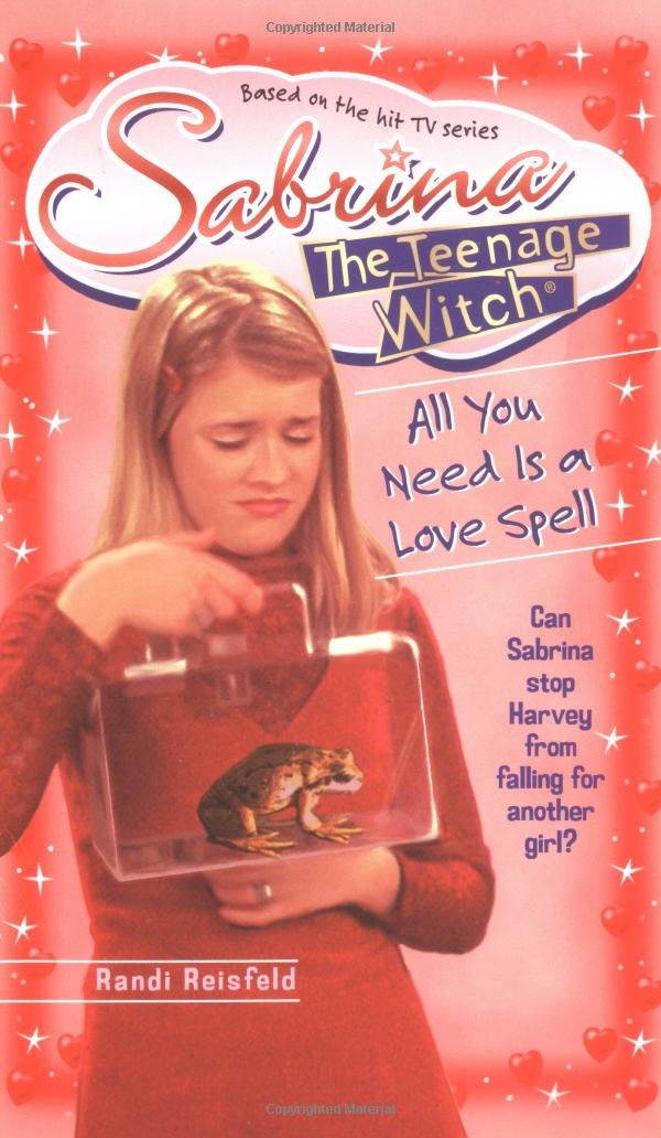 All You Need Is a Love Spell (Sabrina the Teenage Witch, 7) - 6613