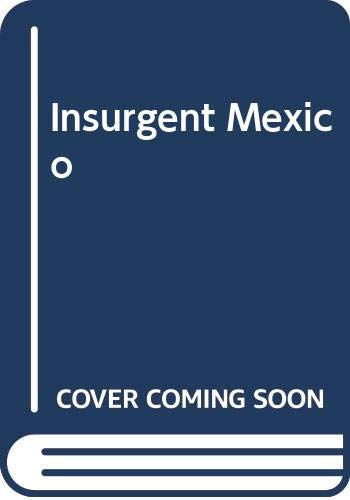 Insurgent Mexico