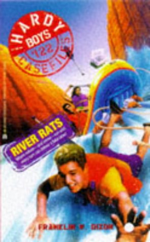 River Rats (Hardy Boys Casefiles #122)