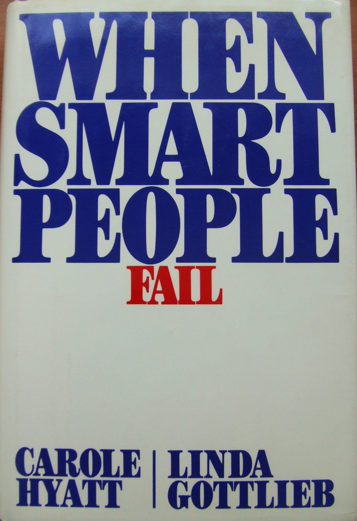 When Smart People Fail