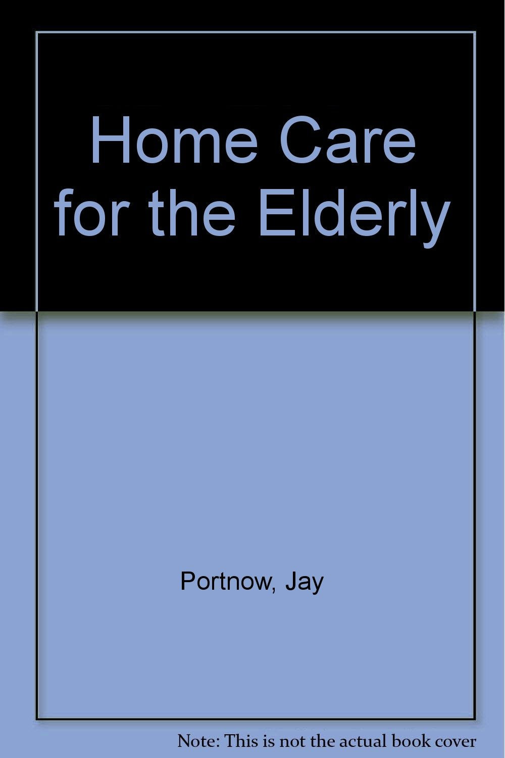 Home Care for the Elderly