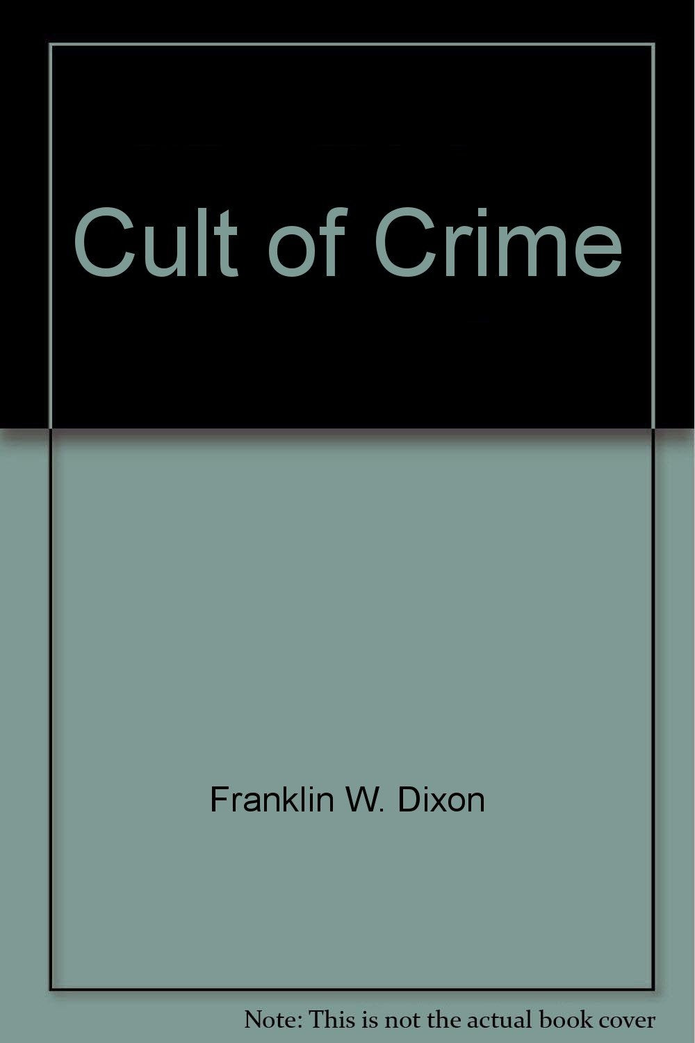 Cult of Crime (Hardy Boys Casefiles, Case 3)