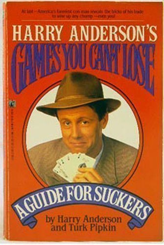 Harry Anderson's Games You Can't Lose: Guide for Suckers