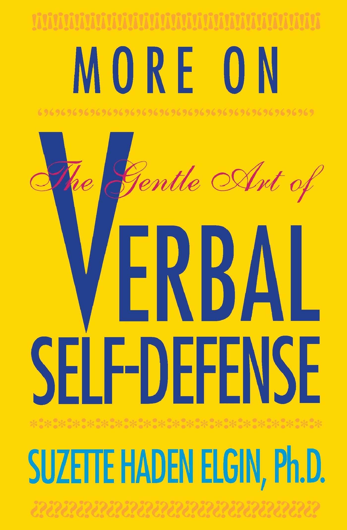 More on the Gentle Art of Verbal Self-Defense - 2123