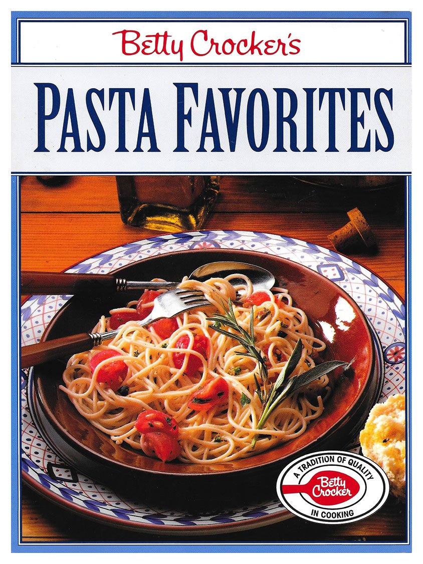 Betty Crocker's Pasta Favorites (Betty Crocker Paperback)