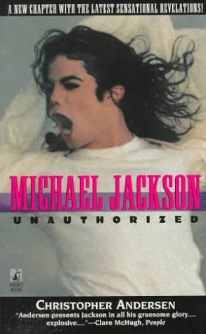 Michael Jackson Unauthorized: Michael Jackson Unauthorized