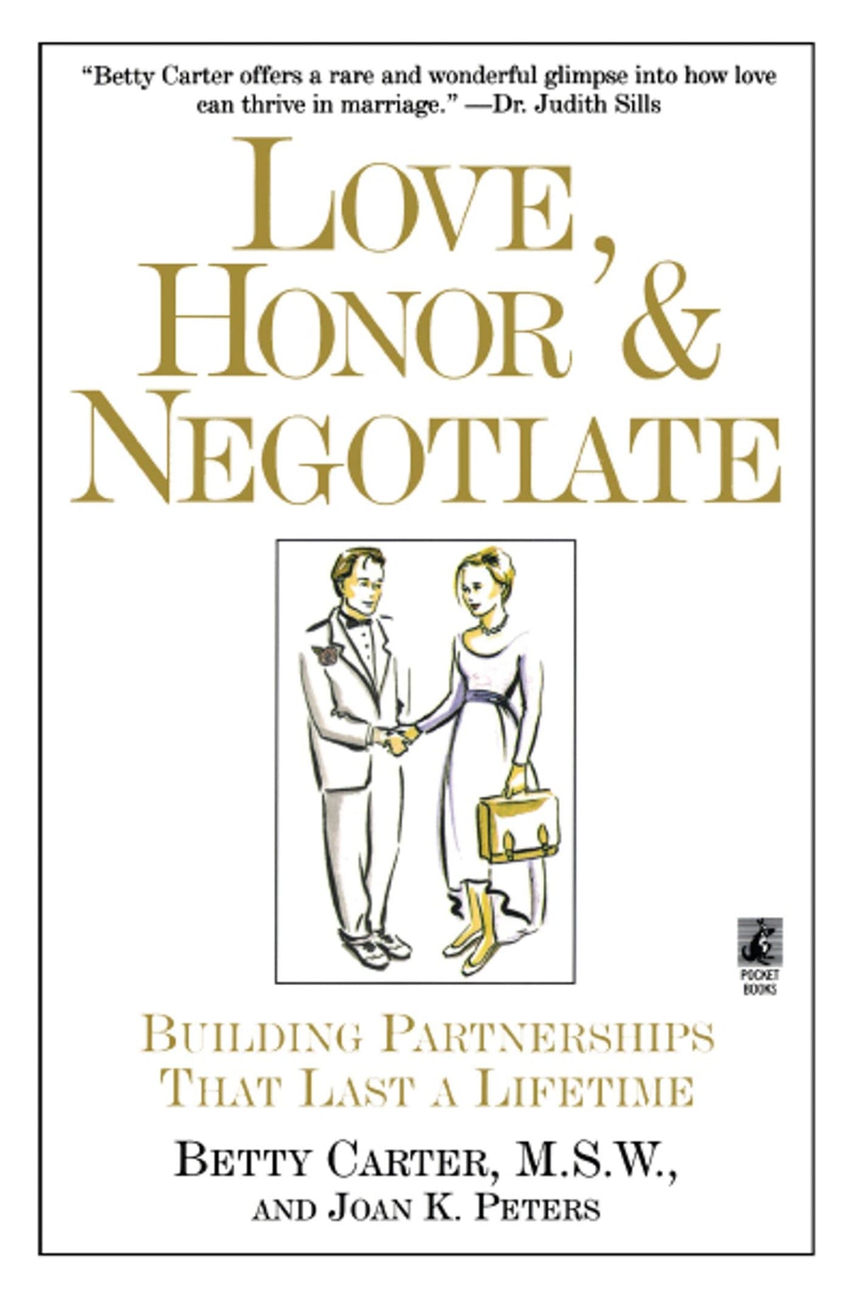 Love Honor and Negotiate: Building Partnerships that Last a Lifetime