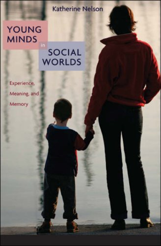 Young Minds in Social Worlds: Experience, Meaning, and Memory - 2752