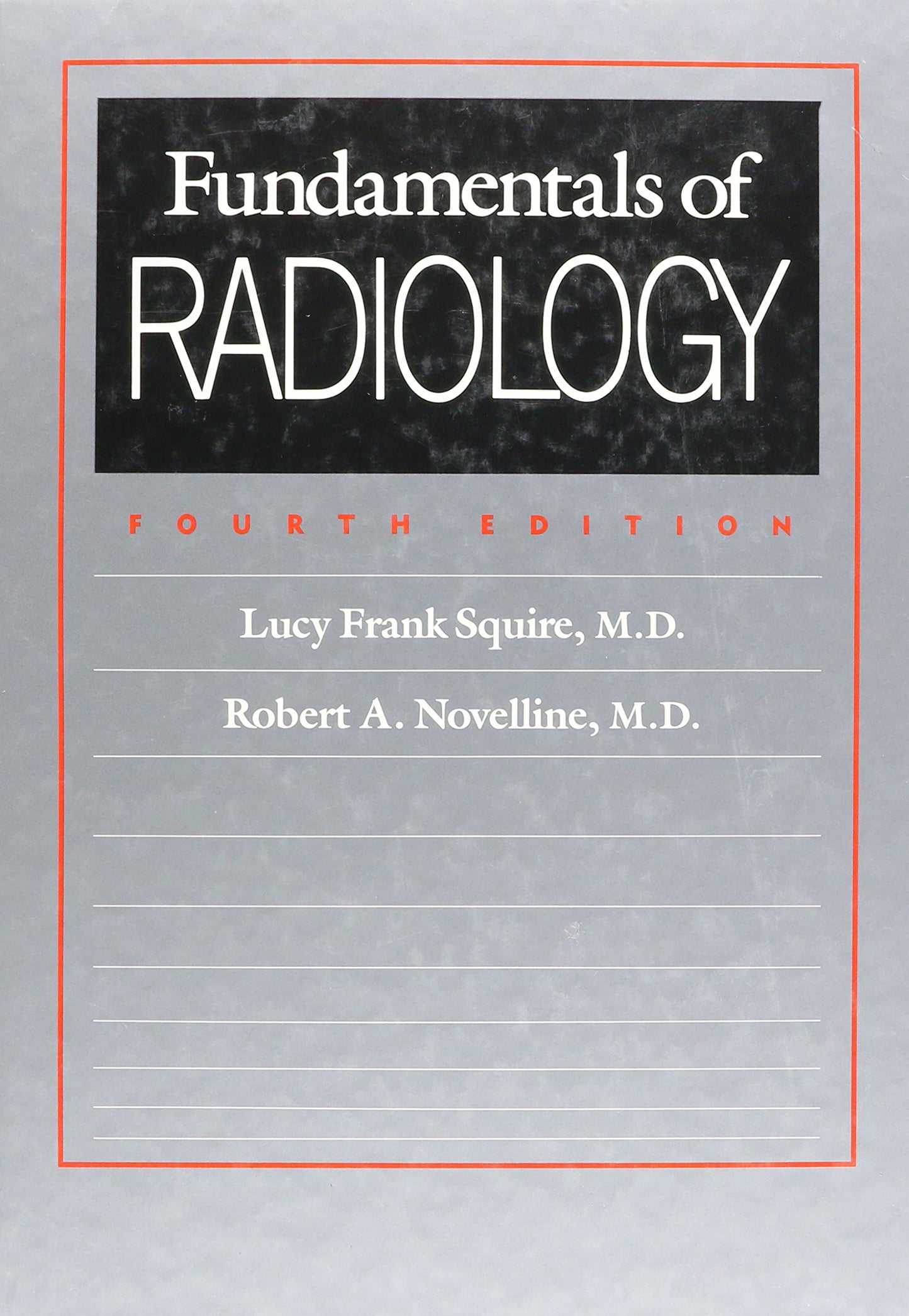 Fundamentals of Radiology: Fourth edition