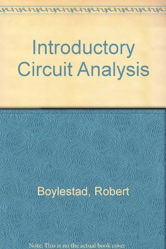 Introductory circuit analysis (Merrill's international series in electrical and electronics technology)