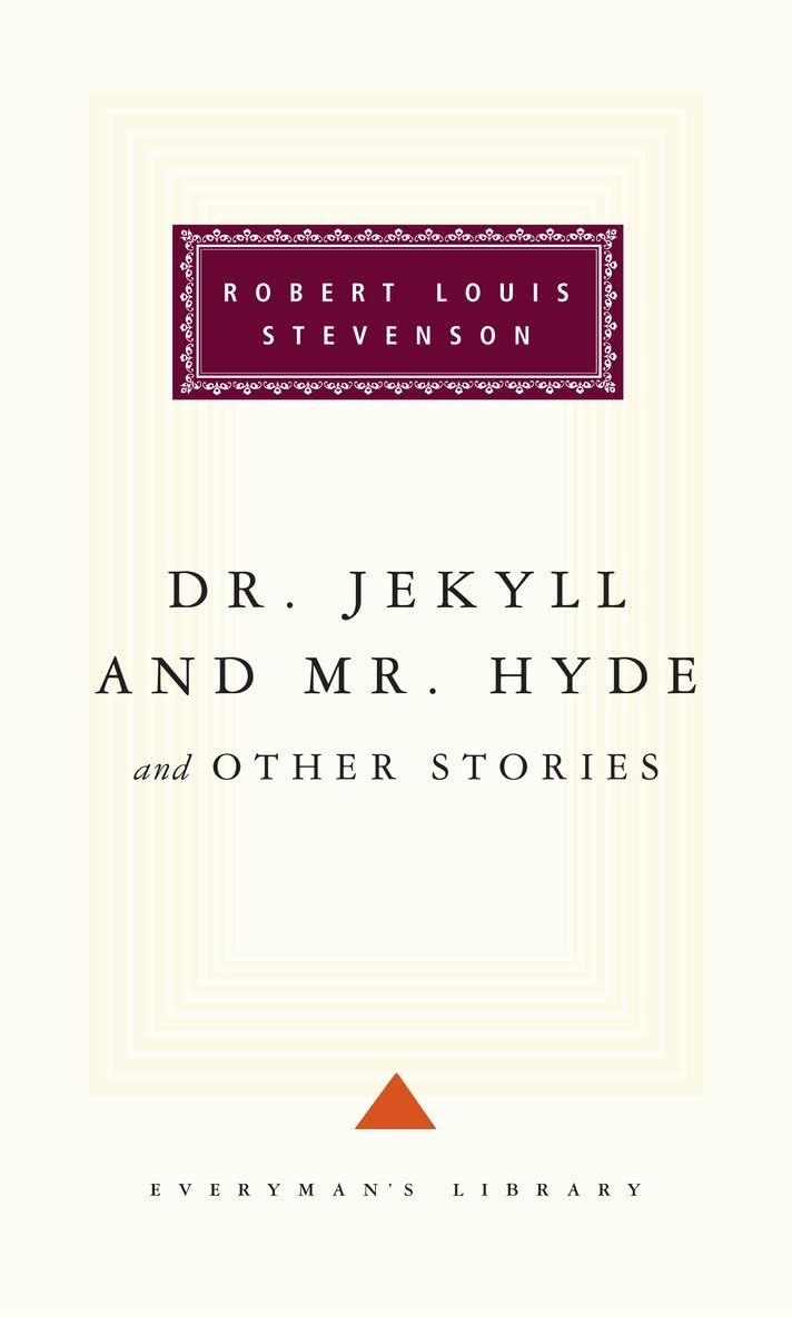 Dr. Jekyll and Mr. Hyde (Everyman's Library)