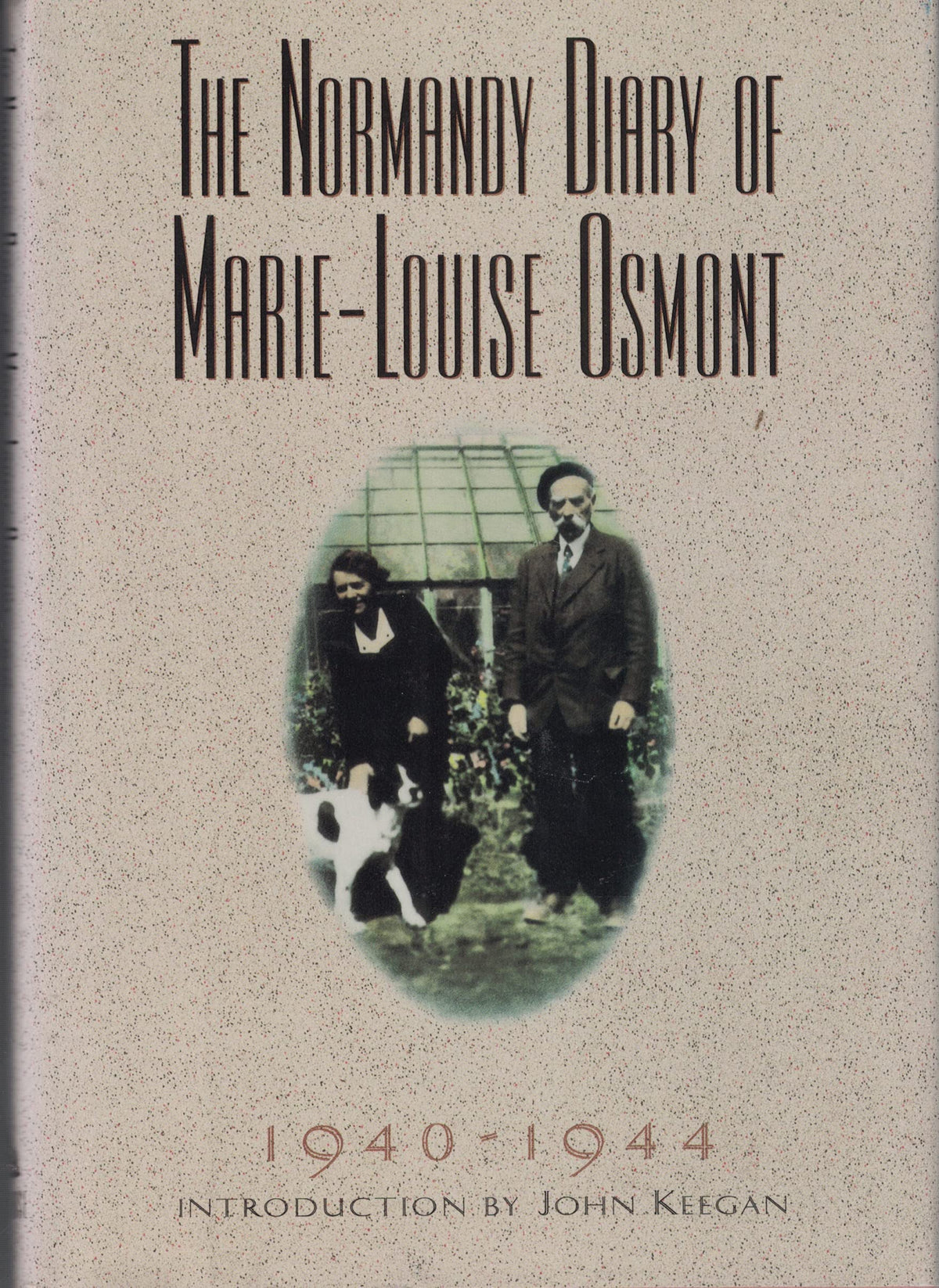 The Normandy Diary of Marie-Louise Osmont: 1940-1944
