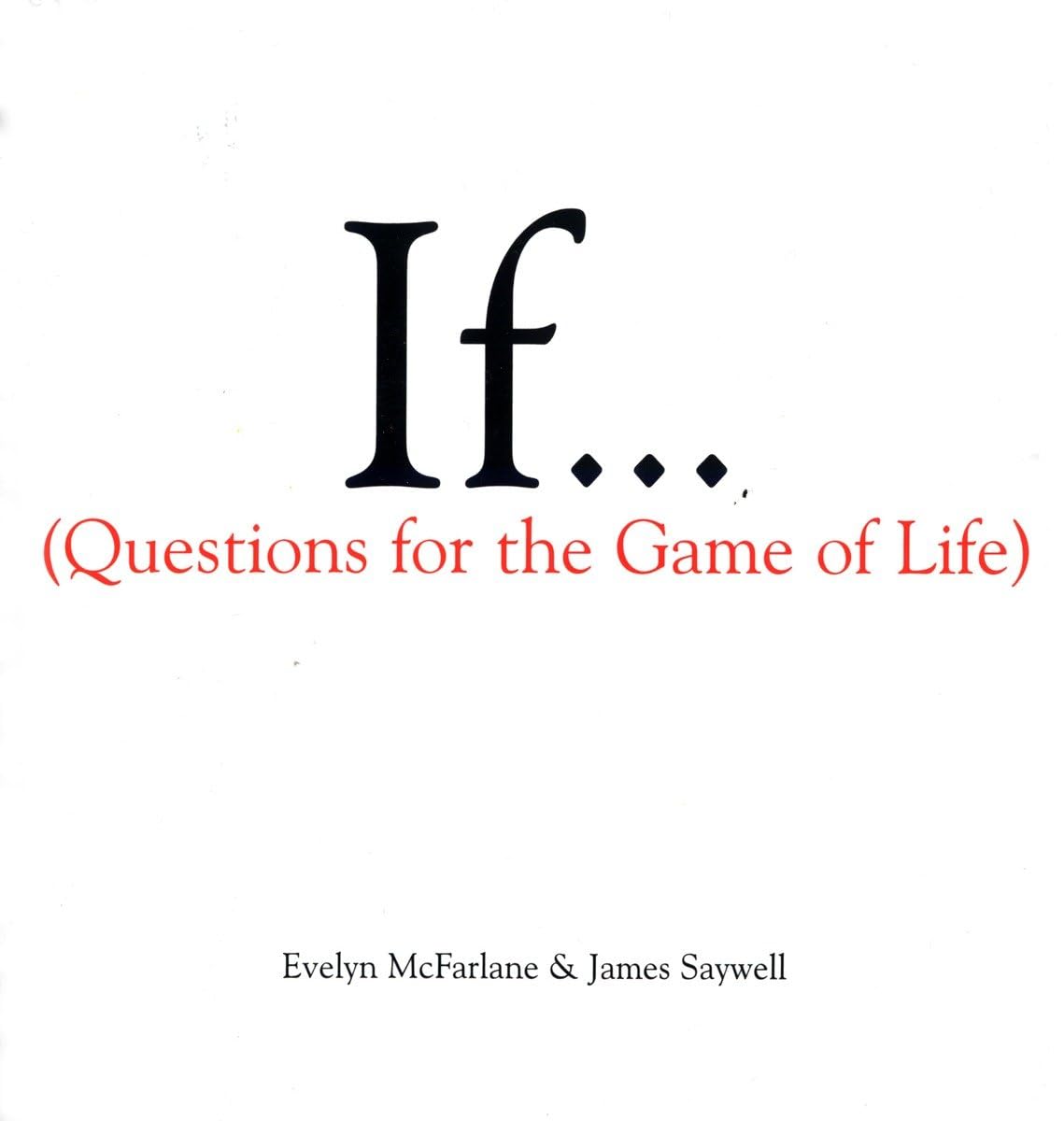 IF... (QUESTIONS FOR THE GAME OF