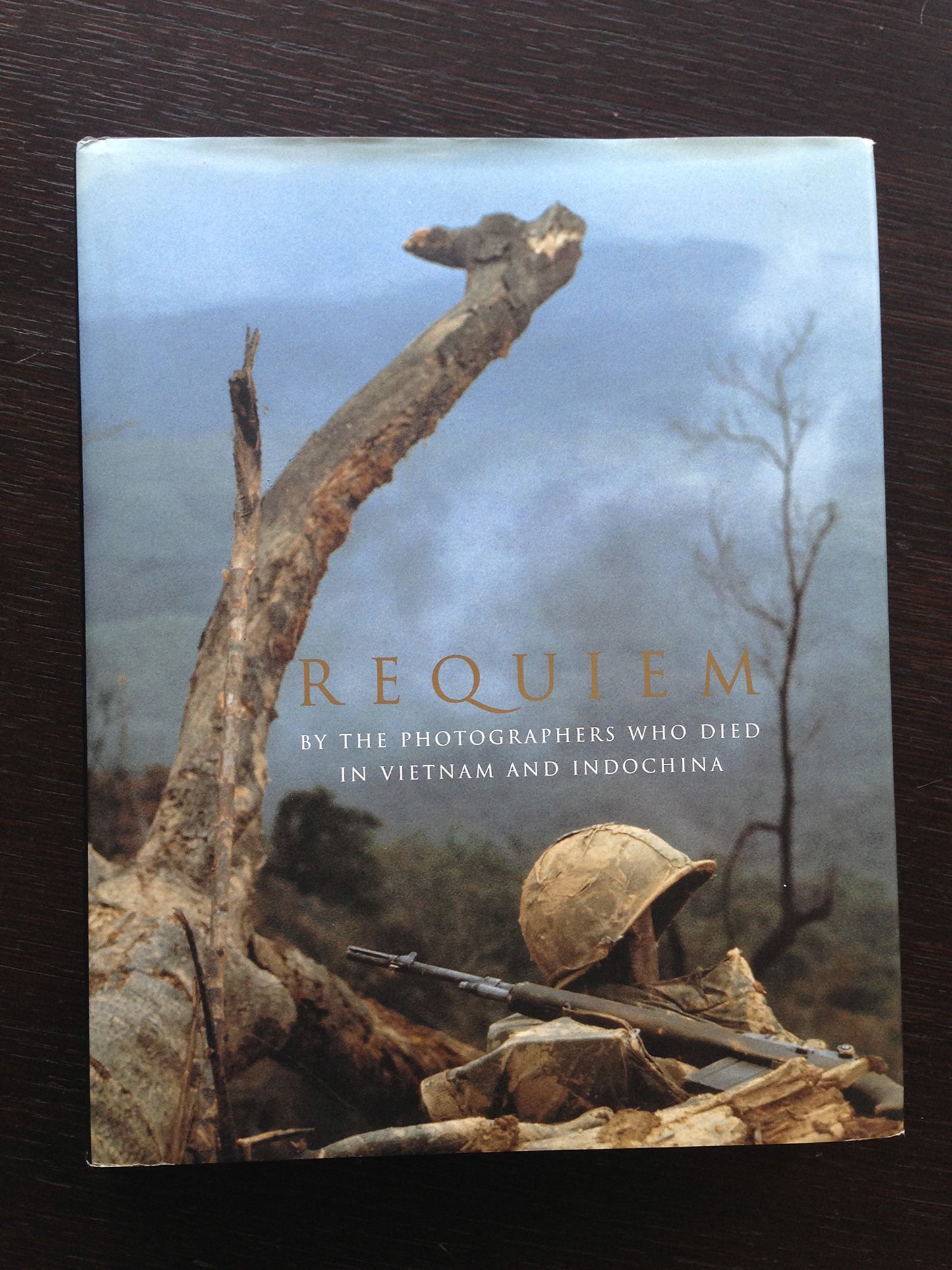 Requiem: By the Photographers Who Died in Vietnam and Indochina