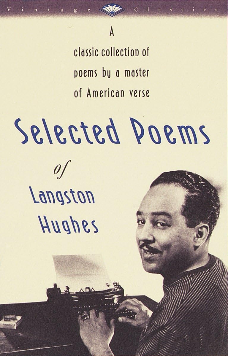 Selected Poems of Langston Hughes: A Classic Collection of Poems by a Master of American Verse (Vintage Classics) - 9737