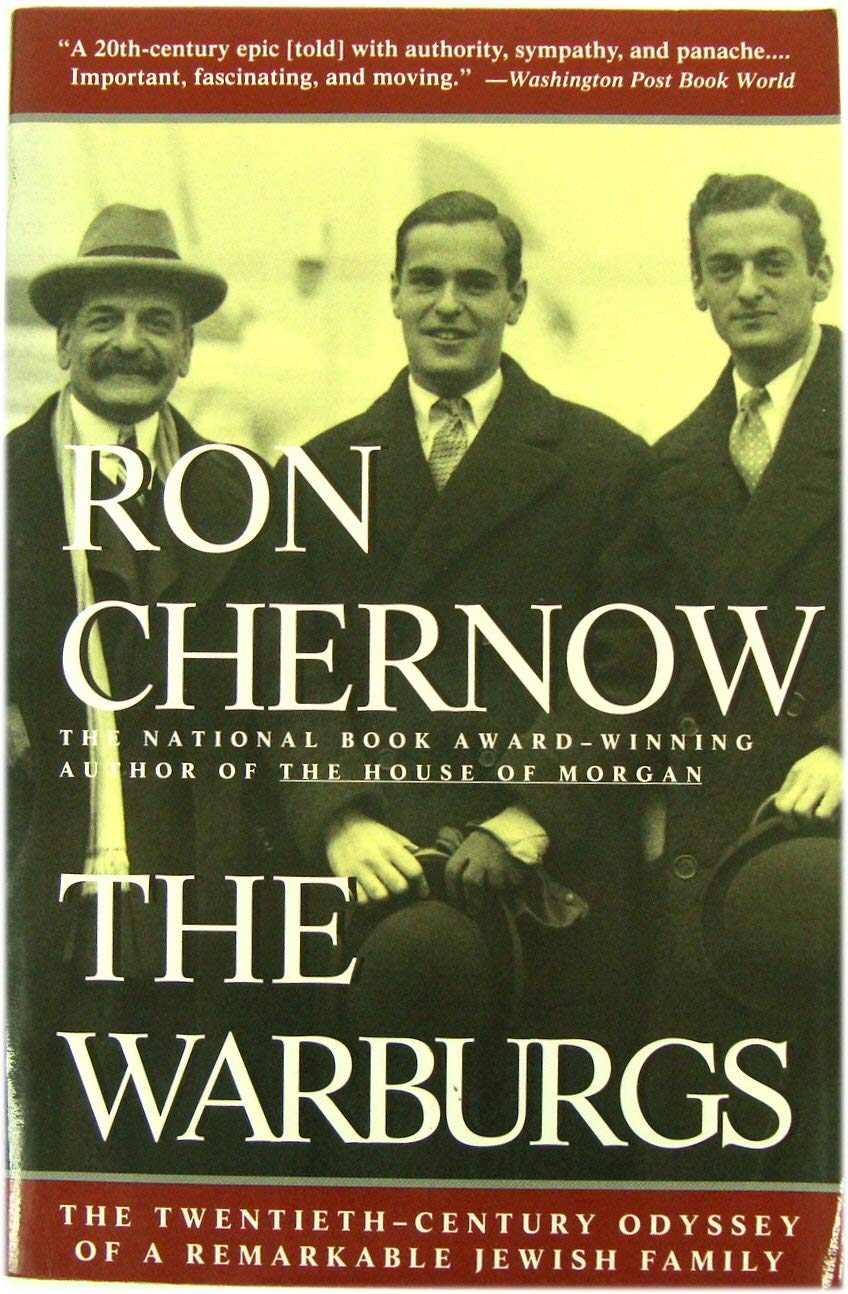 The Warburgs: The Twentieth-Century Odyssey of a Remarkable Jewish Family