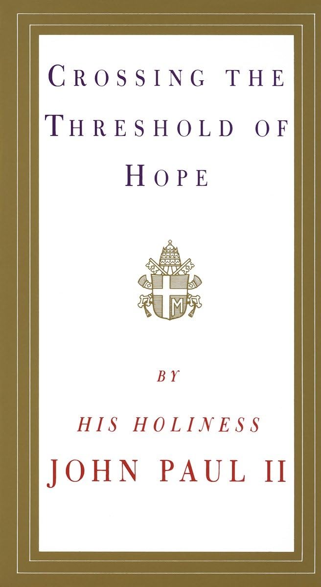 CROSSING THE THRESHOLD OF HOPE