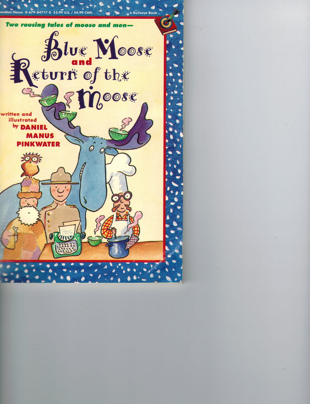 Blue Moose/return of the Moose