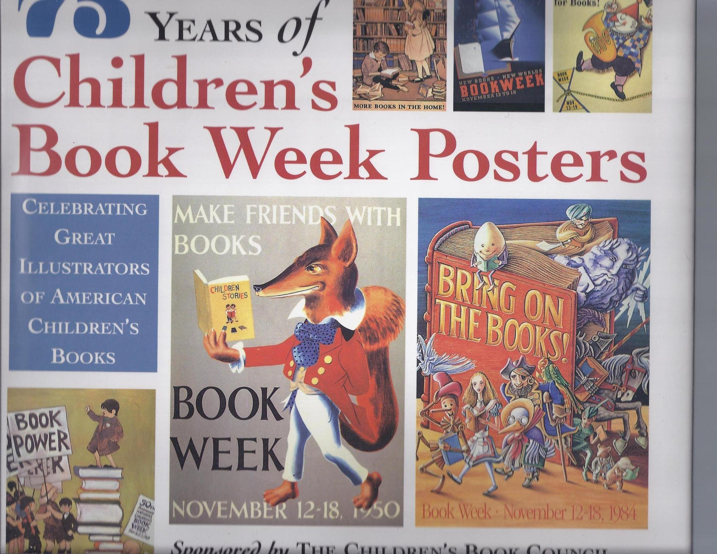 75 Years of Children's Book Week Posters: Celebrating Great Illustrators of American Children's Books