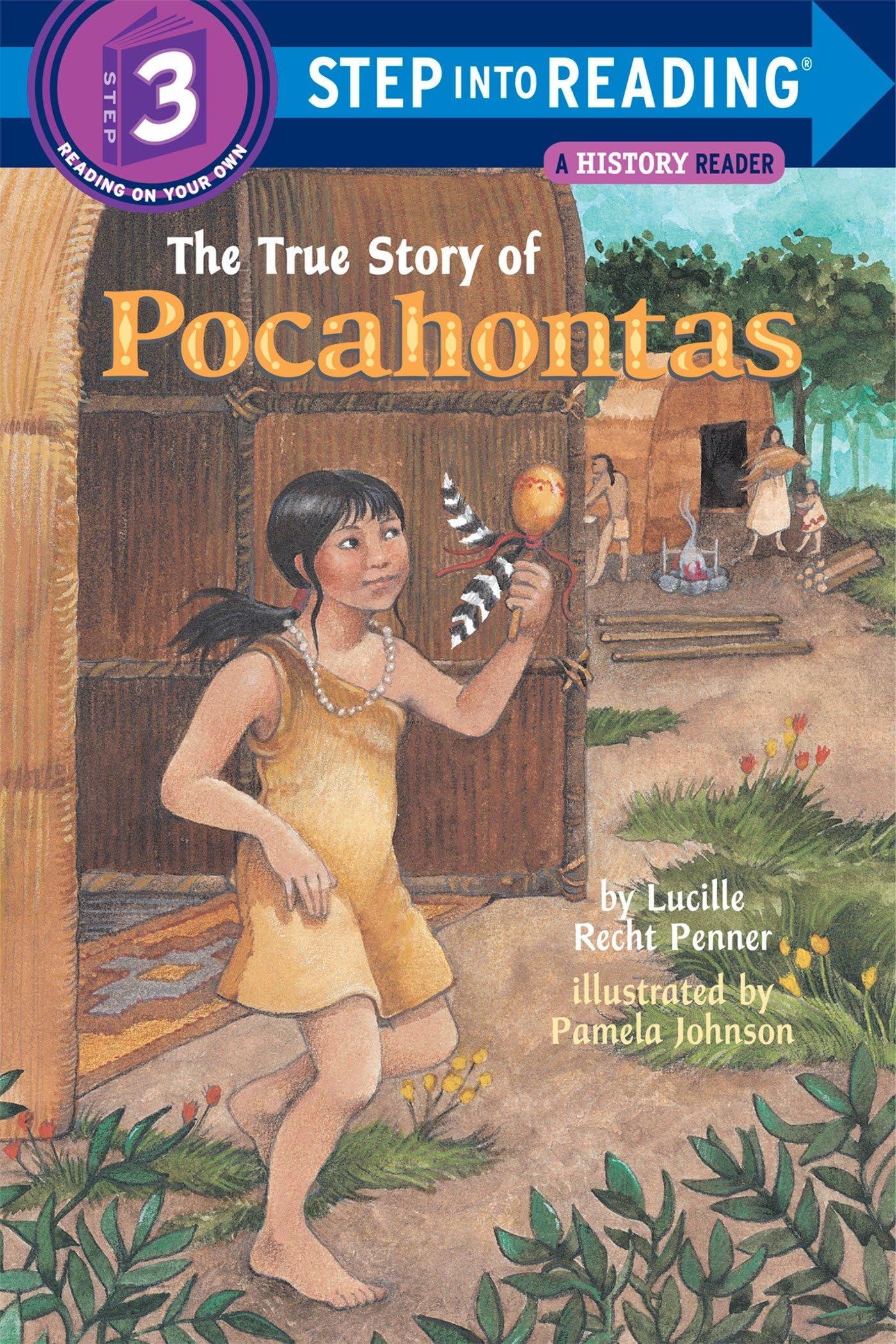 The True Story of Pocahontas (Step-Into-Reading, Step 3) - 1591