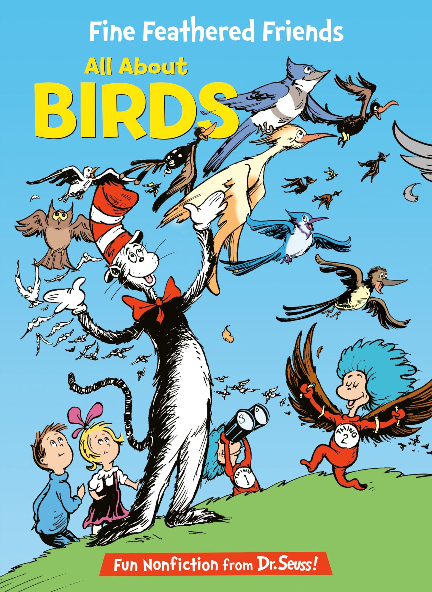 Fine Feathered Friends: All About Birds (The Cat in the Hat's Learning Library) - 494