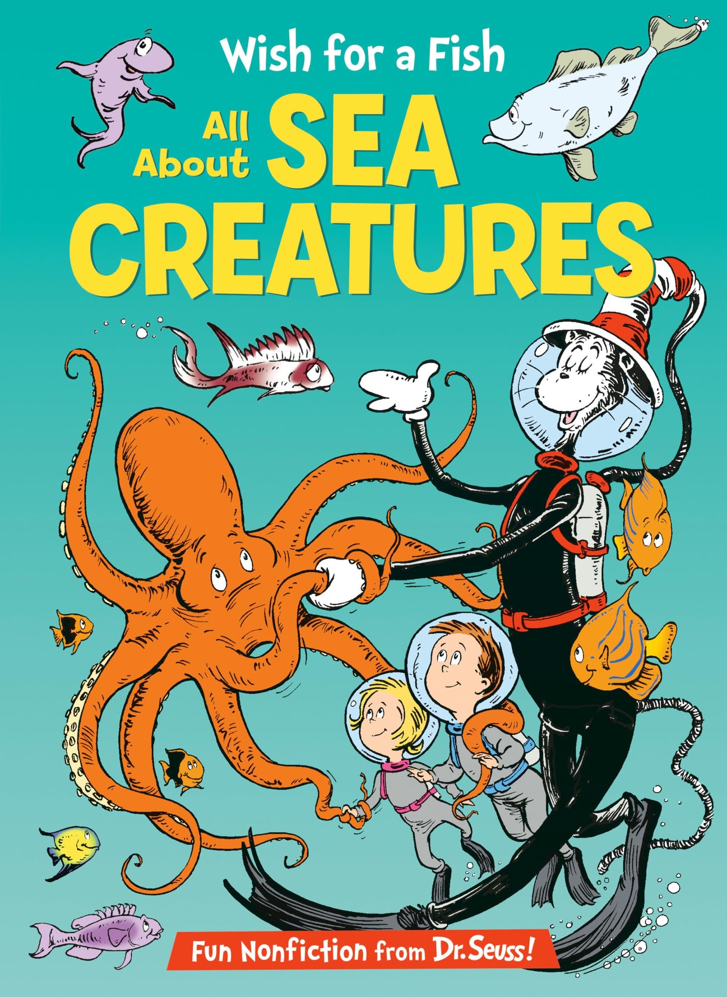 Wish for a Fish: All About Sea Creatures (The Cat in the Hat's Learning Library) - 1002