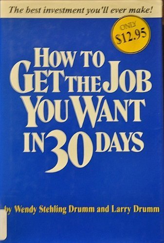 How to Get the Job You Want in 30 Days - 1514