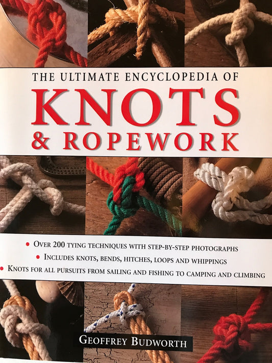 The Ultimate Encyclopedia of Knots and Ropework - 8807