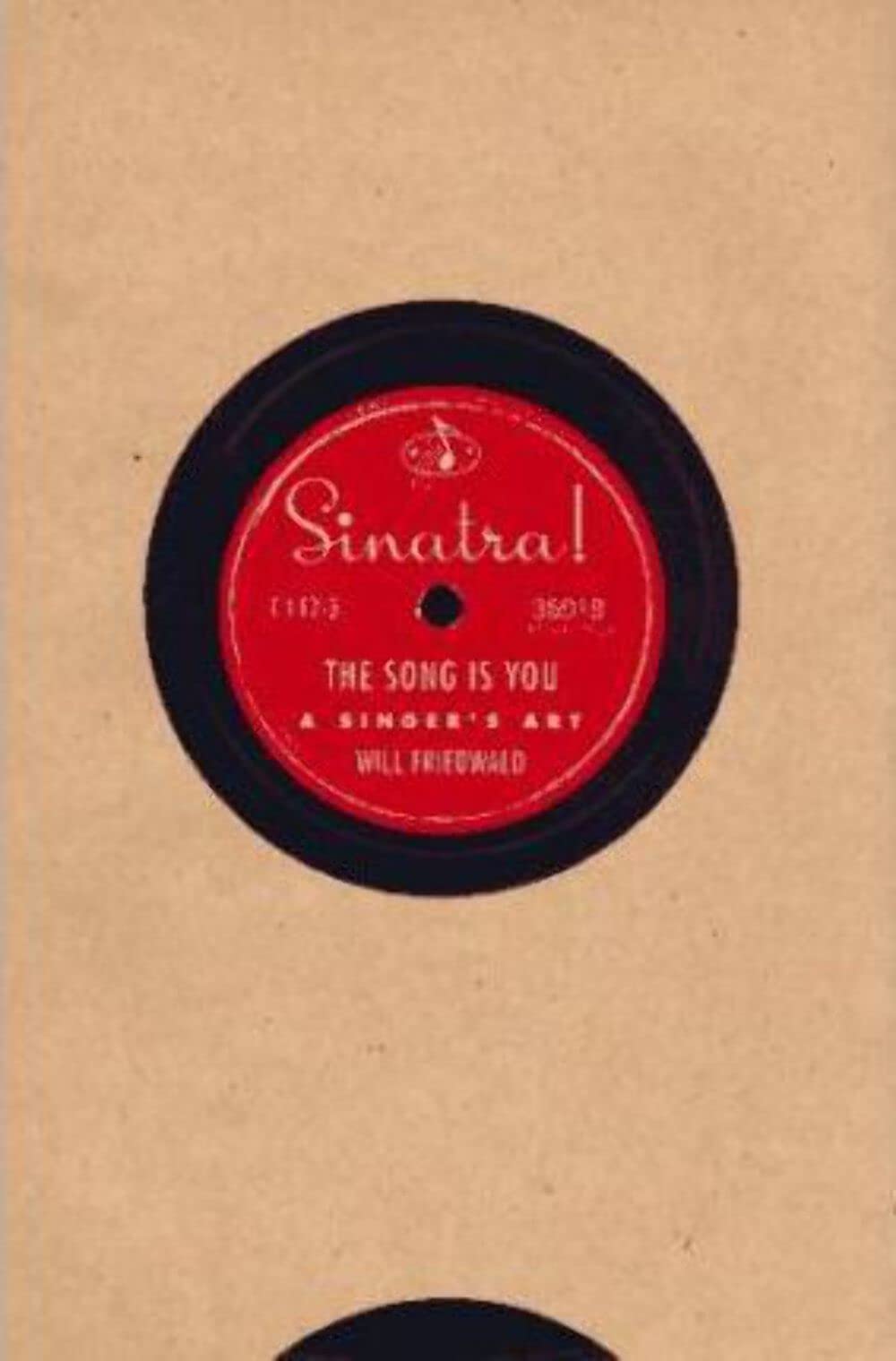 Sinatra! The Song is You: A Singer s Art