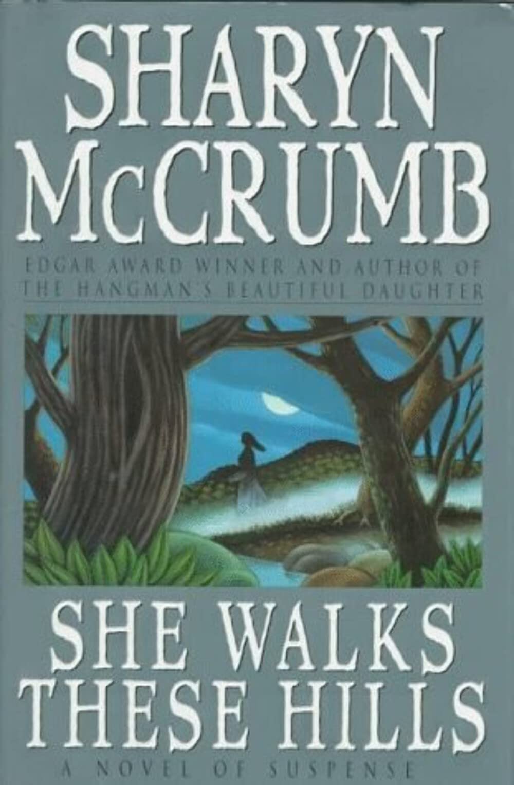 She Walks These Hills (Ballad)