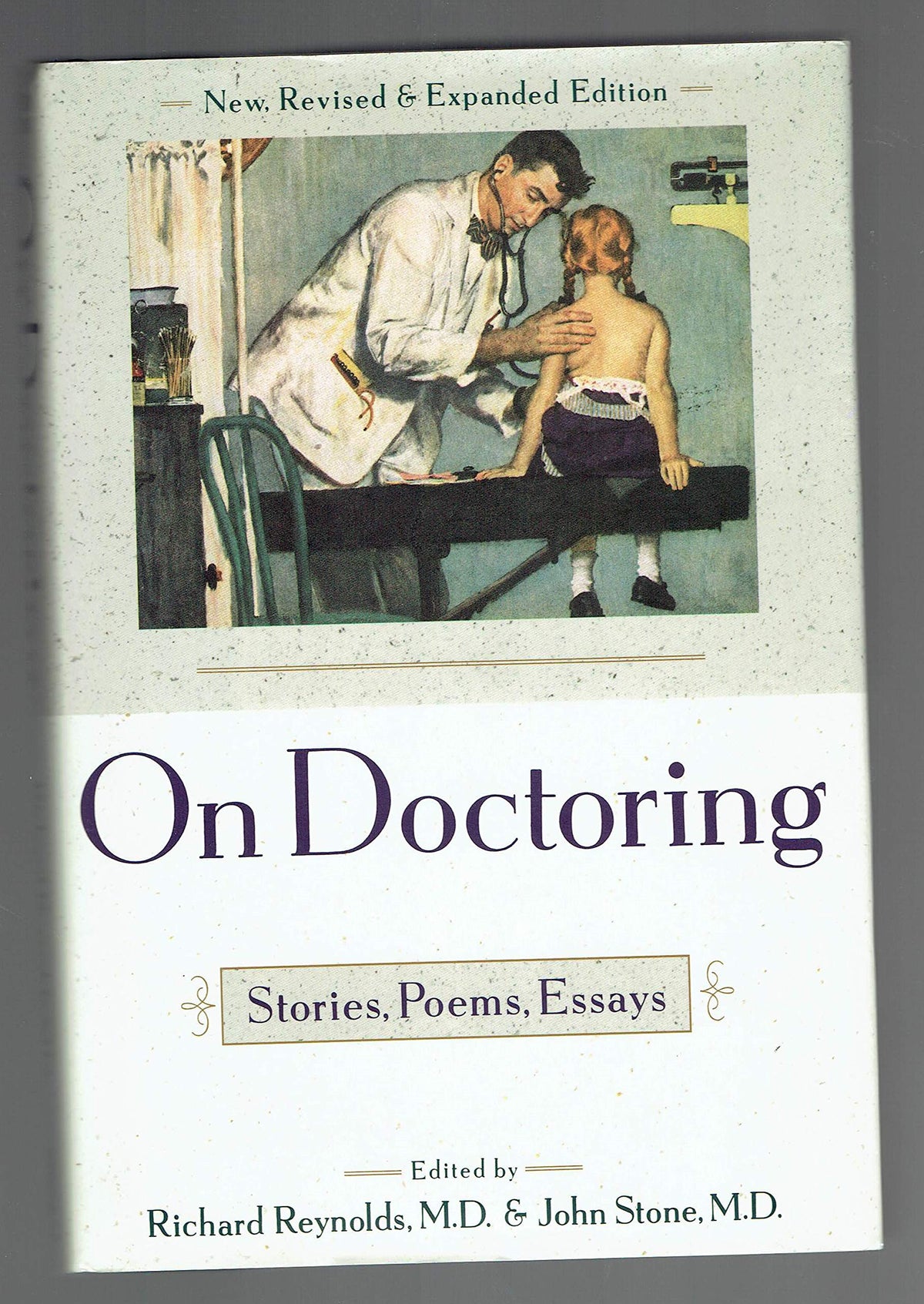 On Doctoring: Stories, Poems, Essays