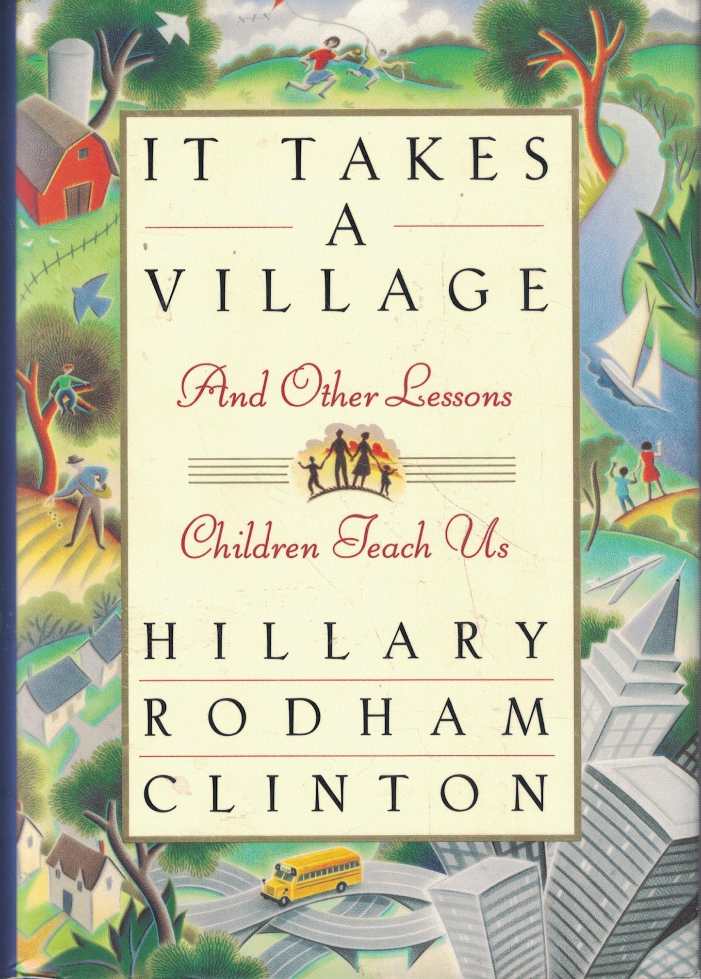 It Takes a Village, and Other Lessons Children Teach Us - 1451
