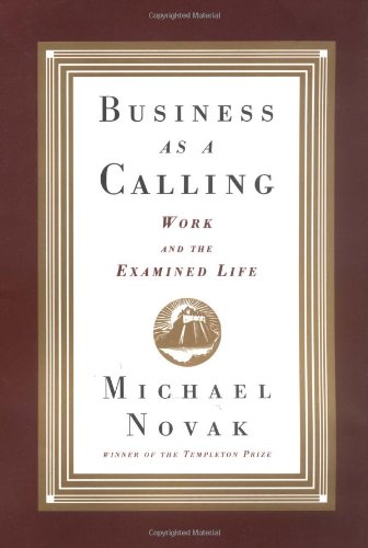 Business as a Calling: Work and the Examined Life - 7749