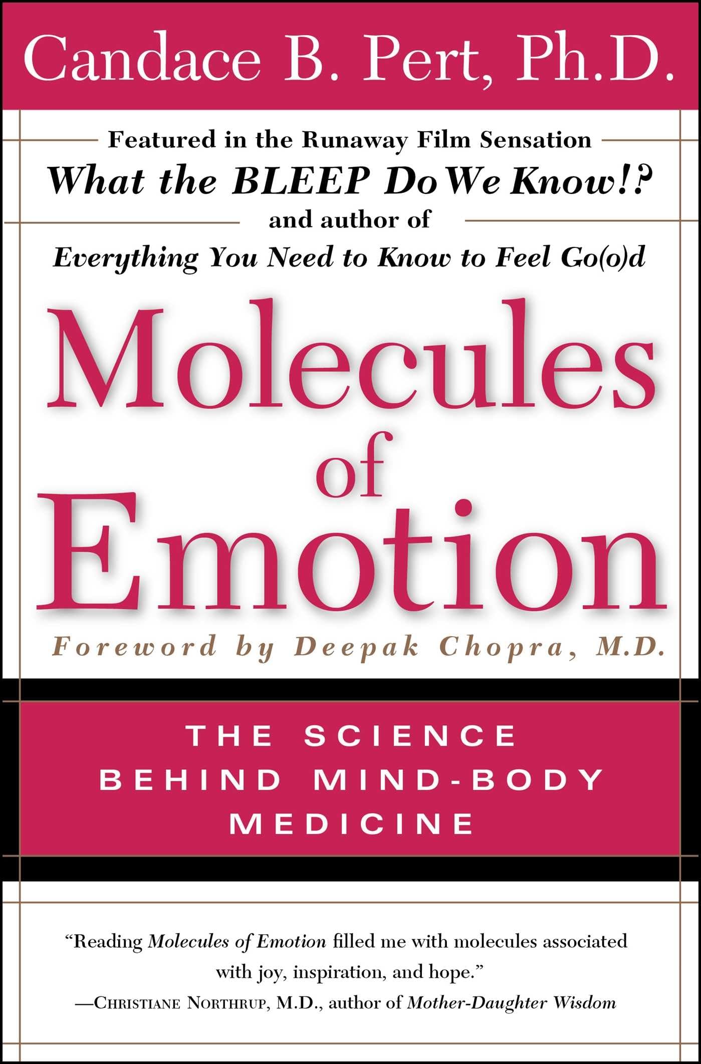 MOLECULES OF EMOTION: THE SCIENC