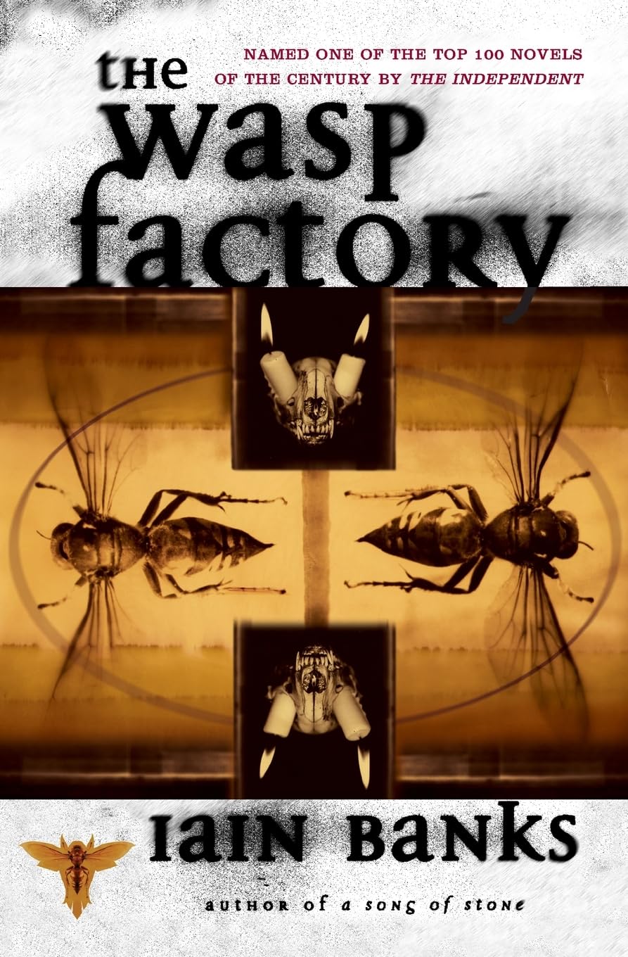 The WASP FACTORY: A NOVEL