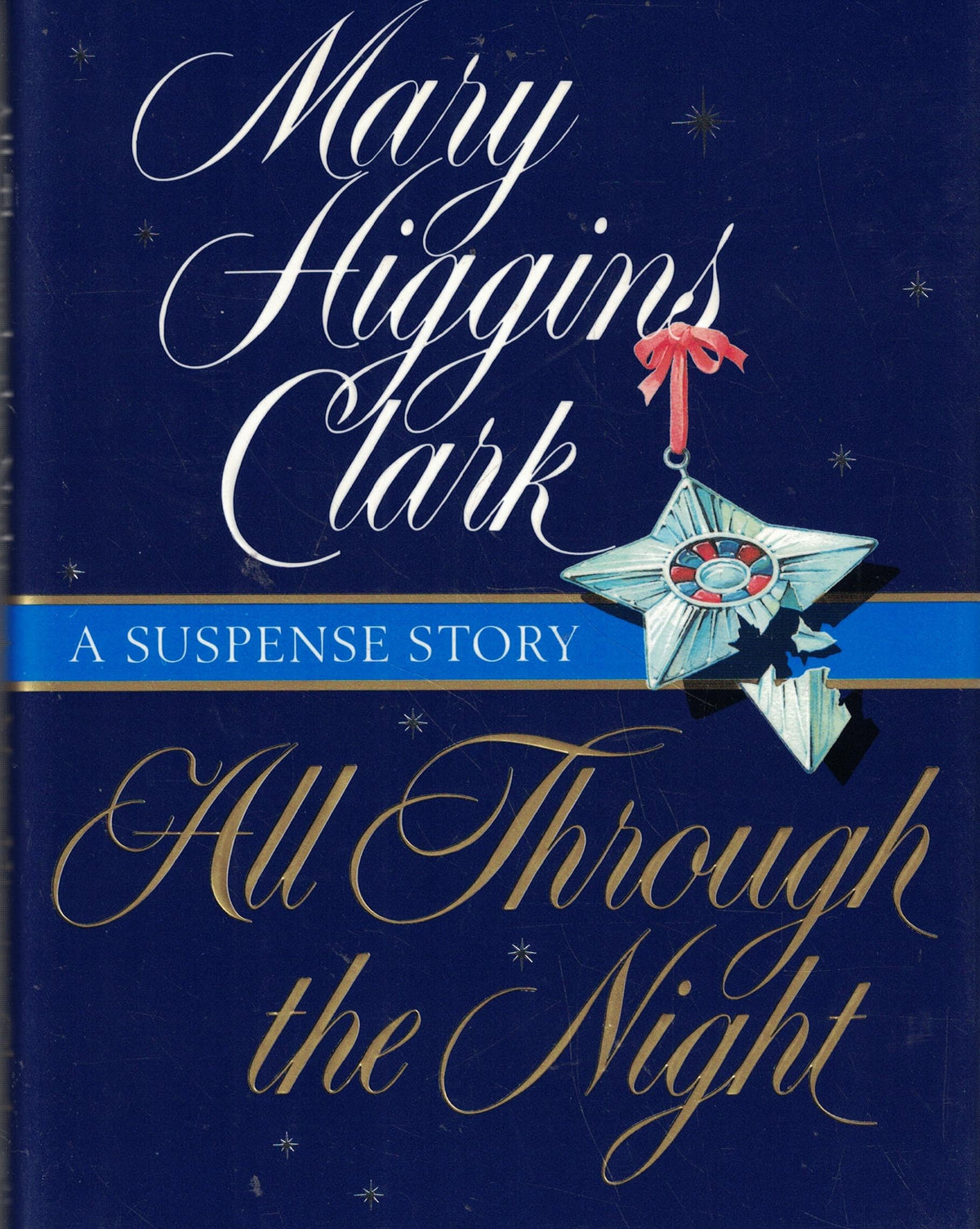 ALL THROUGH THE NIGHT : A SUSPEN