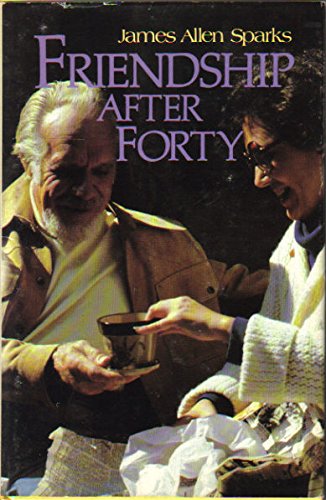 Friendship After Forty