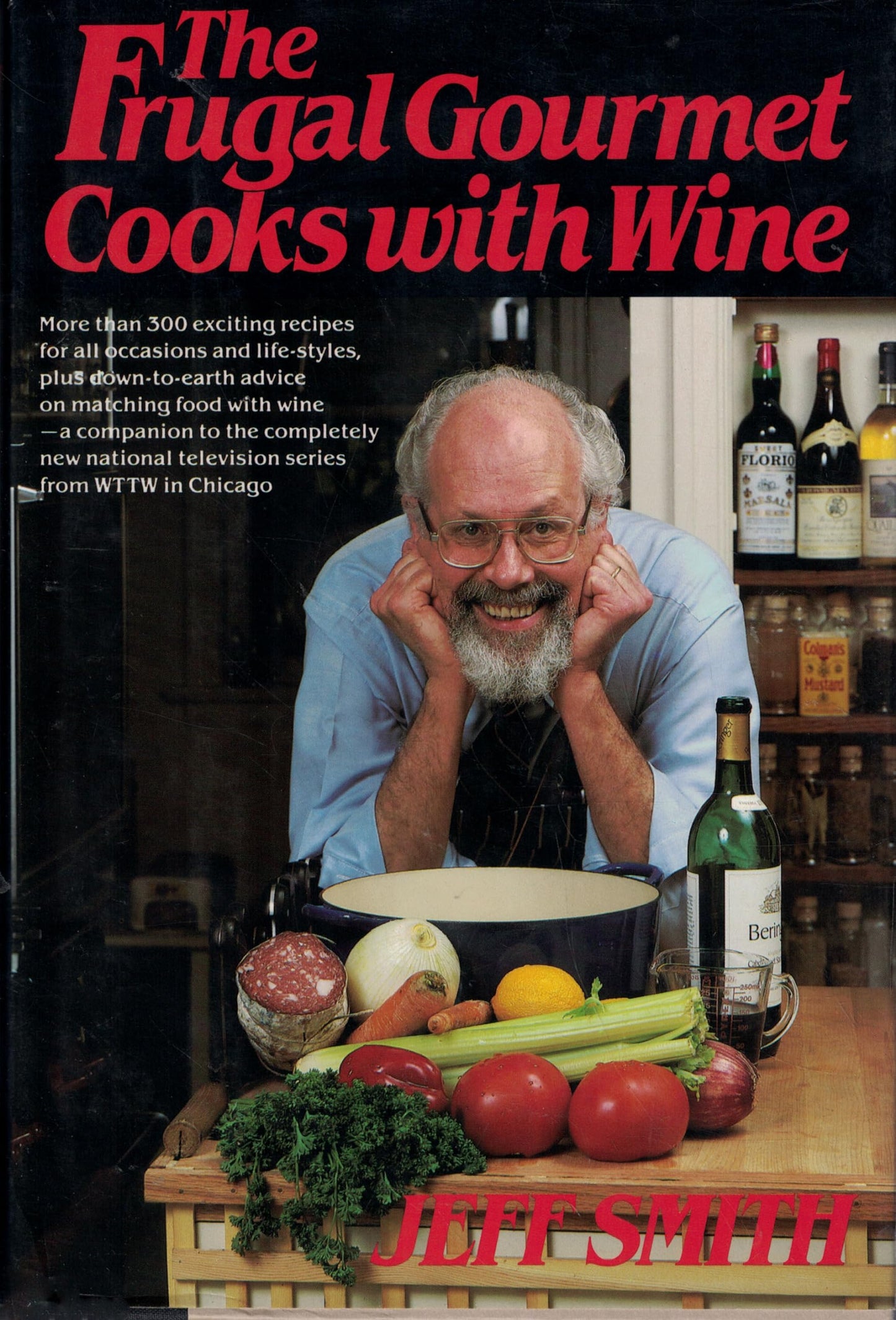 The Frugal Gourmet Cooks with Wine